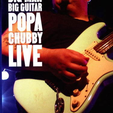 BIG MAN BIG GUITAR POPA CHUBB