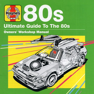 Haynes Ultimate Guide to 80s