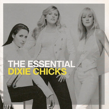 The Essential The Chicks