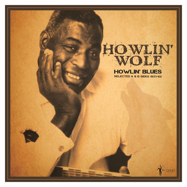 Howlin' Blues - Selected A & B Sides 1951-62 LP