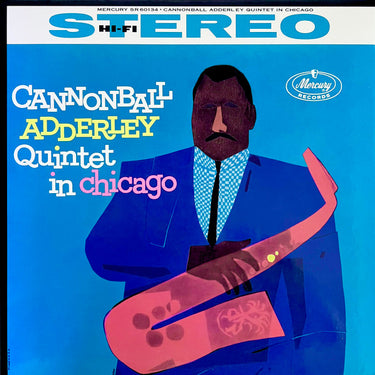Cannonball Adderley Quintet In Chicago
