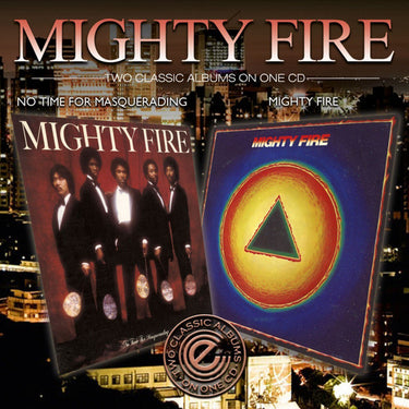 MIGHTY FIRE / NO TIME FOR MASQ