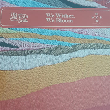 WE WITHER, WE BLOOM