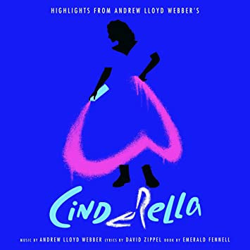 (Highlights From) Andrew Lloyd Webber's 'Cinderella'
