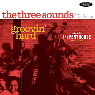 GROOVIN' HARD:LIVE AT THE PENTHOUSE 1964-66